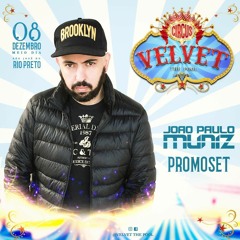 DJ JOAO PAULO MUNIZ  - PROMO SET VELVET THE POOL - CIRCUS