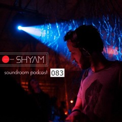 Soundroom Podcast 083 - Shyam (Ru)