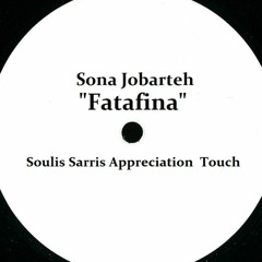 Sona Jobarteh - Fatafina (Soulis Sarris Appreciation  Touch)