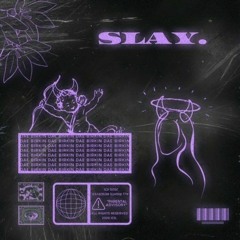 SLAY(Official audio)