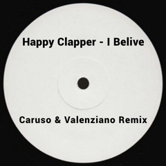 Happy Clapper - I Belive (C&V Remix)Free Download