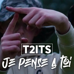 T2its - Je pense à toi