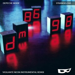 Depeche Mode - Strangelove (Vigilante Neon ''Masked Mystery'' Remix/Remake) [Instrumental] [Free DL]