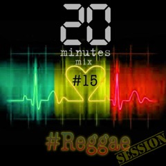 #20MinutesMix #15 #Reggae