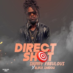 Skinny Fabulous & Black Shadow - Direct Shot