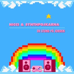 ▶ Nicci & Synthpojkarna - En Stund På Jorden [Spotify Available]