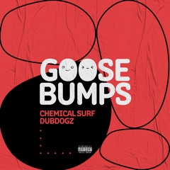 Chemical Surf & Dubdogz - Goosebumps (Bootleg)| FREE DOWNLOAD