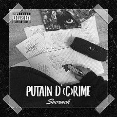 SOCRACK - PUTAIN D'(C)RIME #1
