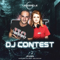 Le Cercle - Dj Contest - Hardictive & Hysta (Winner 🏆)