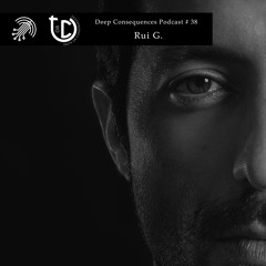 Deep Consequences Podcast # 38 - Rui G.