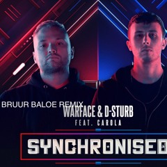 Warface & D-Sturb feat. Carola - Synchronised (Bruur Baloe Remix) FREE DOWNLOAD LINK IN DESCRIPTION