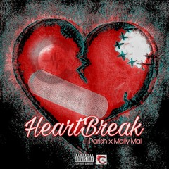 Parish x Mally Mal - HeartBreak
