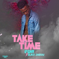 V'GHN & Black Shadow - TAKE TIME