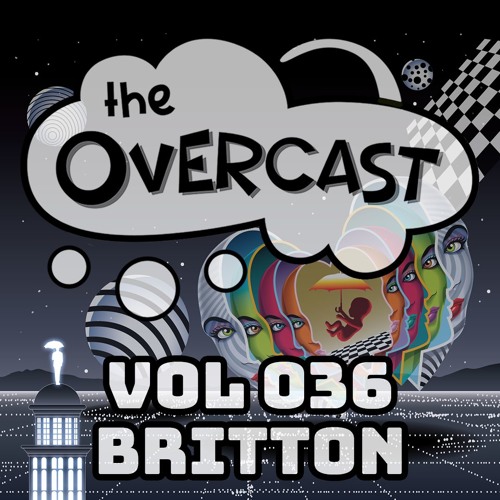 The Overcast ☂ 036: Britton - Live @ Umbrella Nights #7