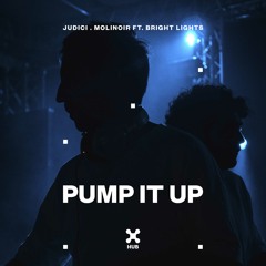 JUDICI, Molinoir - Pump It Up (feat. Bright Lights) (Extended Mix)