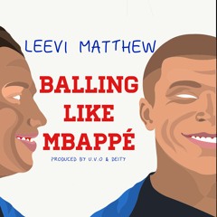 Balling like Mbappé