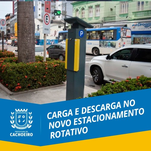 Stream Carga e descarga no novo estacionamento rotativo by Prefeitura