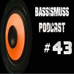 Bassismuss  Podcast #43 - Phunk D