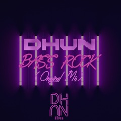 DhuN - Bass Rock (Original Mix)