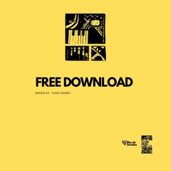 FREE DOWNLOAD / Mixed by Juan Fierro