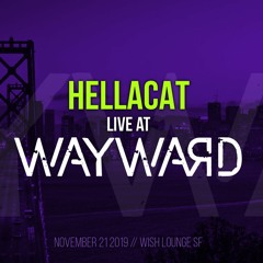 Hellacat: Live at Wayward [Wish Lounge 11/21/19]