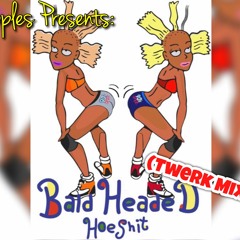 #BaldHeadedHoeShit Twerk Mix 😈‼