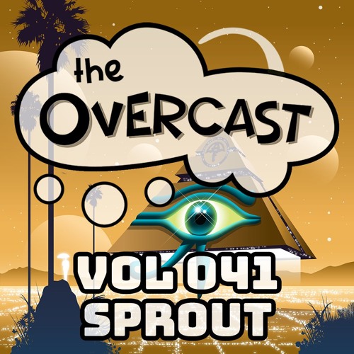 The Overcast ☂ 041: Sprout - Live @ Umbrella Nights #9