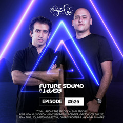 Future Sound of Egypt 626 with Aly & Fila (It's All About The Melody Album Special)