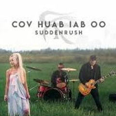 Suddenrush - Cov Huab Iab Oo