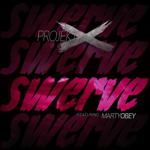 Swerve Ft. Marty Obey