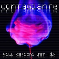 Contagiante (Will Caproni Set Mix)