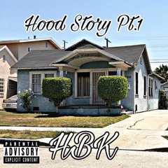 HBK - HOOD STORY PT. 1