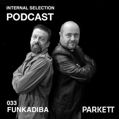 Internal Selection 033: Internal Selection meets DB Artists Crew: FUNKADIBA