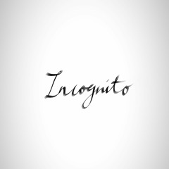 Incognito