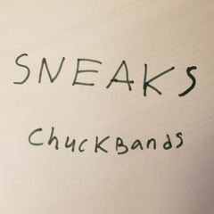 Sneaks Freestyle (prod. Chuck Bands & Blev)