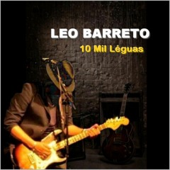10 Mil Léguas - Leo Barreto & Yuri Negri