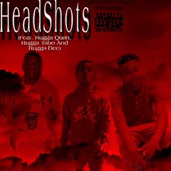 P. Yungin - HeadShots Ft RuggaTabo, Rugga Qaun, Rugga Dee