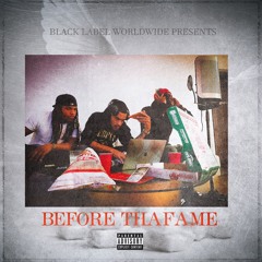 Before Tha Fame
