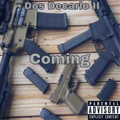 Dos Decarlo II - Coming