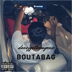 Deezygeteemgone-boutabag (IG:deezygeteemgone)