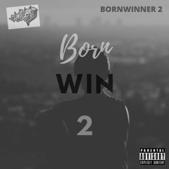 Born 2 Win (BornWinner2)Reference Track