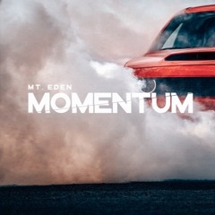 Mt. Eden - Momentum