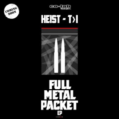 HEIST & T>I - PACKET MONSTER - CO-LAB FORTHCOMING
