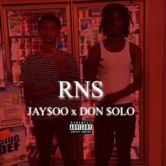 DON $OLO X JAY$OO - 'RNS' ( Official Audio )