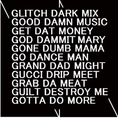 Glitch Dark Mix (Black)