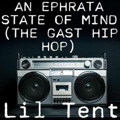 An Ephrata State Of Mind (The Gast Hip Hop)