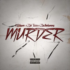 NGShawn x Lah Tezzo3 x Lincthedrumma - MURDER