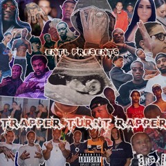 Trapper Turnt Rapper (ft. K$)