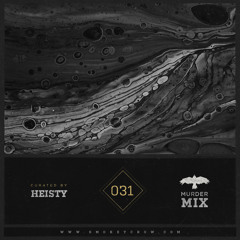 Heisty - Murder Mix 031 - Smokey Crow