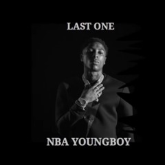 Nba YoungBoy “last one” (LEAKED)